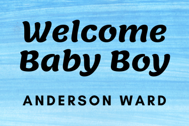 Baby Boy Anderson Ward